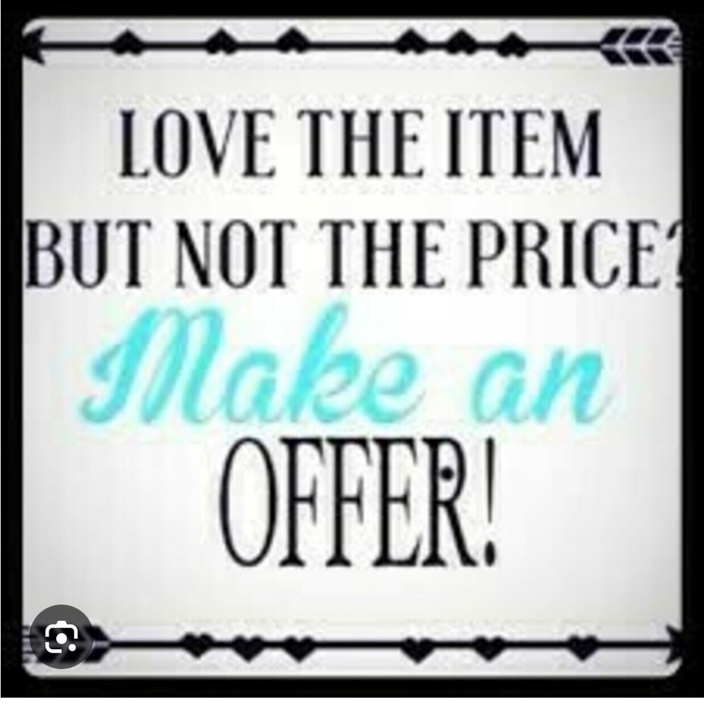 All reasonable offers considered!  Make me an offer I can’t refuse!!!